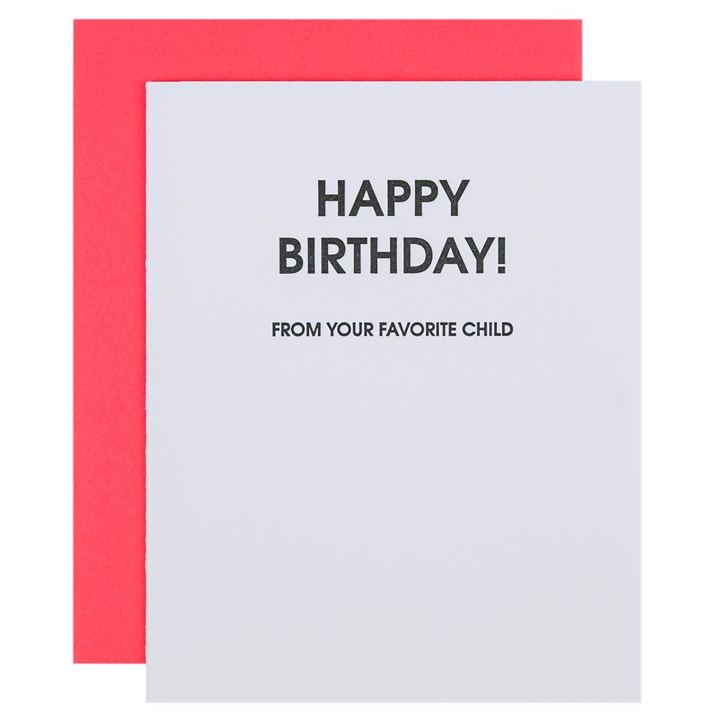 Happy Birthday From Your Favorite Child - Birthday Card